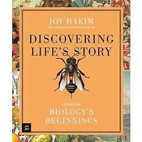 Discovering Lifes Story: Biologys Beginnings