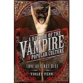 A History of the Vampire in Popular Culture