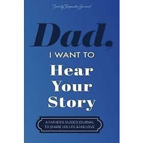 Dad, I Want to Hear Your Story