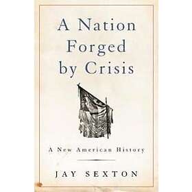 A Nation Forged by Crisis