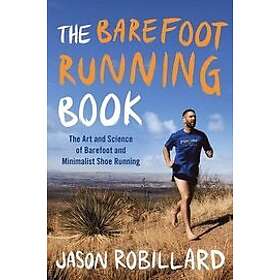 The Barefoot Running Book