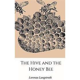 The Hive and the Honey-Bee