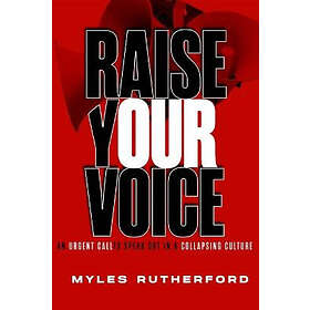 Raise Your Voice: An Urgent Call to Speak Out in a Collapsing Culture