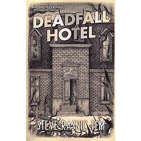 Deadfall Hotel