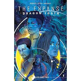 Expanse, The: Dragon Tooth Vol. 2