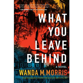 What You Leave Behind