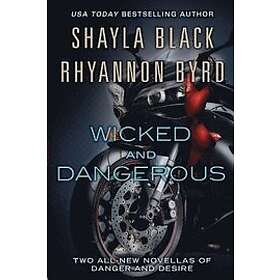 Wicked and Dangerous