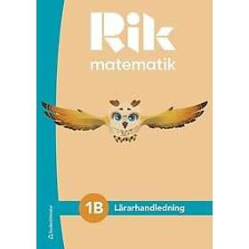 Rik matematik 1B Lärarpaket Tryckt bok Digital lärarlicens 36 mån