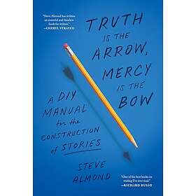 Truth is the Arrow, Mercy is the Bow