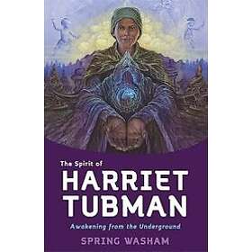 The Spirit of Harriet Tubman