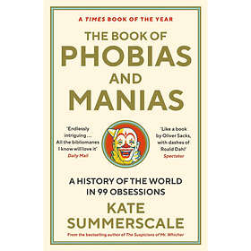 The Book of Phobias and Manias