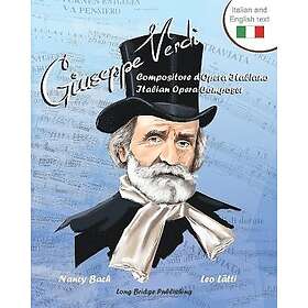 Giuseppe Verdi, Compositore D'Opera Italiano Giuseppe Verdi, Italian Opera Composer