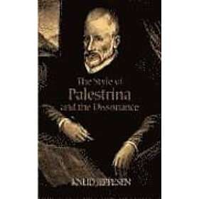 The Style of Palestrina and the Dissonance
