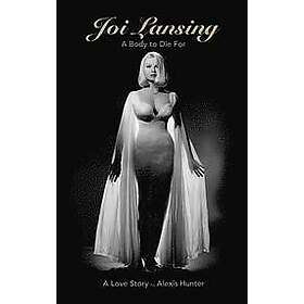 JOI LANSING A BODY TO DIE FOR A Love Story (hardback)