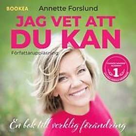 Jag vet att du kan: En bok till verkligen förändring