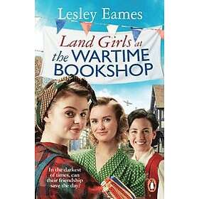 Land Girls at the Wartime Bookshop