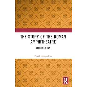 The Story of the Roman Amphitheatre