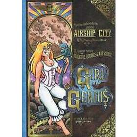 Girl Genius: v. 2 Agatha Heterodyne and the Airship City