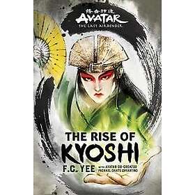 Avatar, The Last Airbender: The Rise of Kyoshi (Chronicles of the Avatar Book 1)