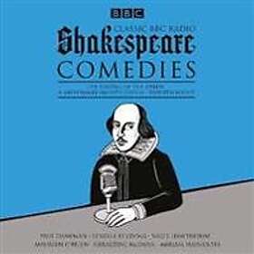 Classic BBC Radio Shakespeare: Comedies