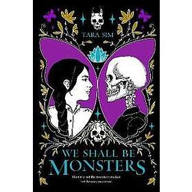 We Shall Be Monsters