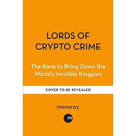 Lords of Crypto Crime