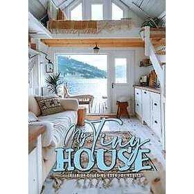 My Tiny House Coloring Book for Adults