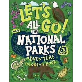 Let's Go! All the National Parks Adventure Coloring Book