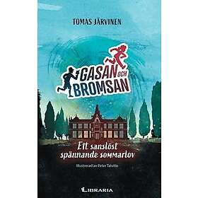 Gasan & Bromsan: Ett sanslöst spännande sommarlov