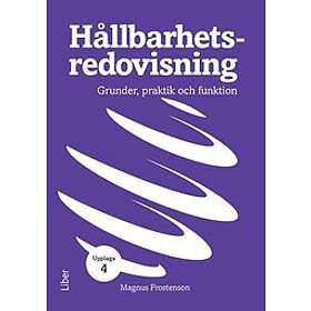 Hållbarhetsredovisning grunder, praktik och funktion