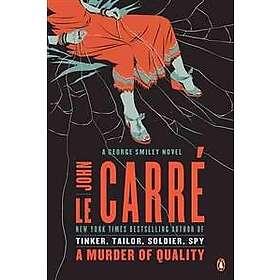 A Murder of Quality: George Smiley Novel