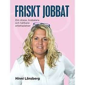 Friskt jobbat om stress, livsbalans och hållbara arbetsplatser