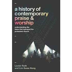 A History of Contemporary Praise & Worship