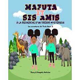 Mafuta et ses amis à la recherche d"un trésor mystérieux