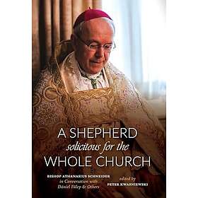 A Shepherd Solicitous for the Whole Church