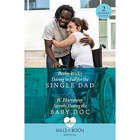 Daring To Fall For The Single Dad Secretly Dating The Baby Doc