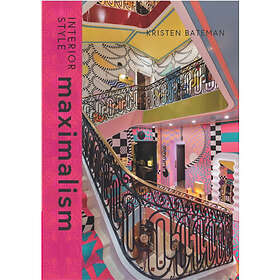 Interior Style: Maximalism