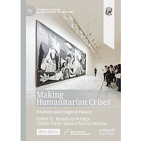 Making Humanitarian Crises