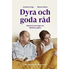 Dyra och goda råd: Absoluta sanningar om kärlekens gåtor