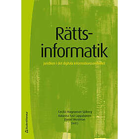 Rättsinformatik : juridiken i det digitala informationssamhället