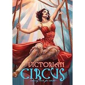 Victorian Circus Coloring Book for Adults