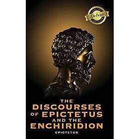 The Discourses of Epictetus and the Enchiridion (Deluxe Library Edition)