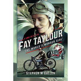 Fay Taylour, 'The World's Wonder Girl'