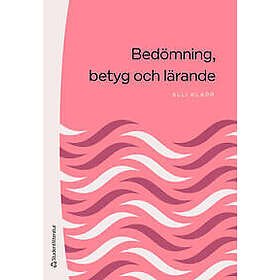 Bedömning, betyg och lärande