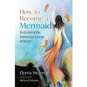 How to Become a Mermaid