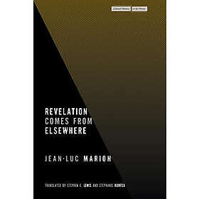 Revelation Comes from Elsewhere