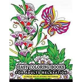 Easy Coloring books for adults relaxation: Flower, Floral, Butterfly and Bird wi
