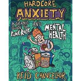 Hardcore Anxiety