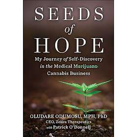 Seeds of Hope: My Journey of Self-Discovery in the Medical Cannabis Business