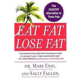 Eat Fat, Lose Fat
